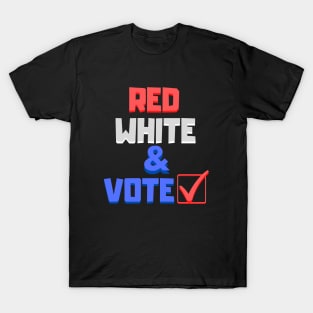 Red White and & Vote with Checkmark T-Shirt